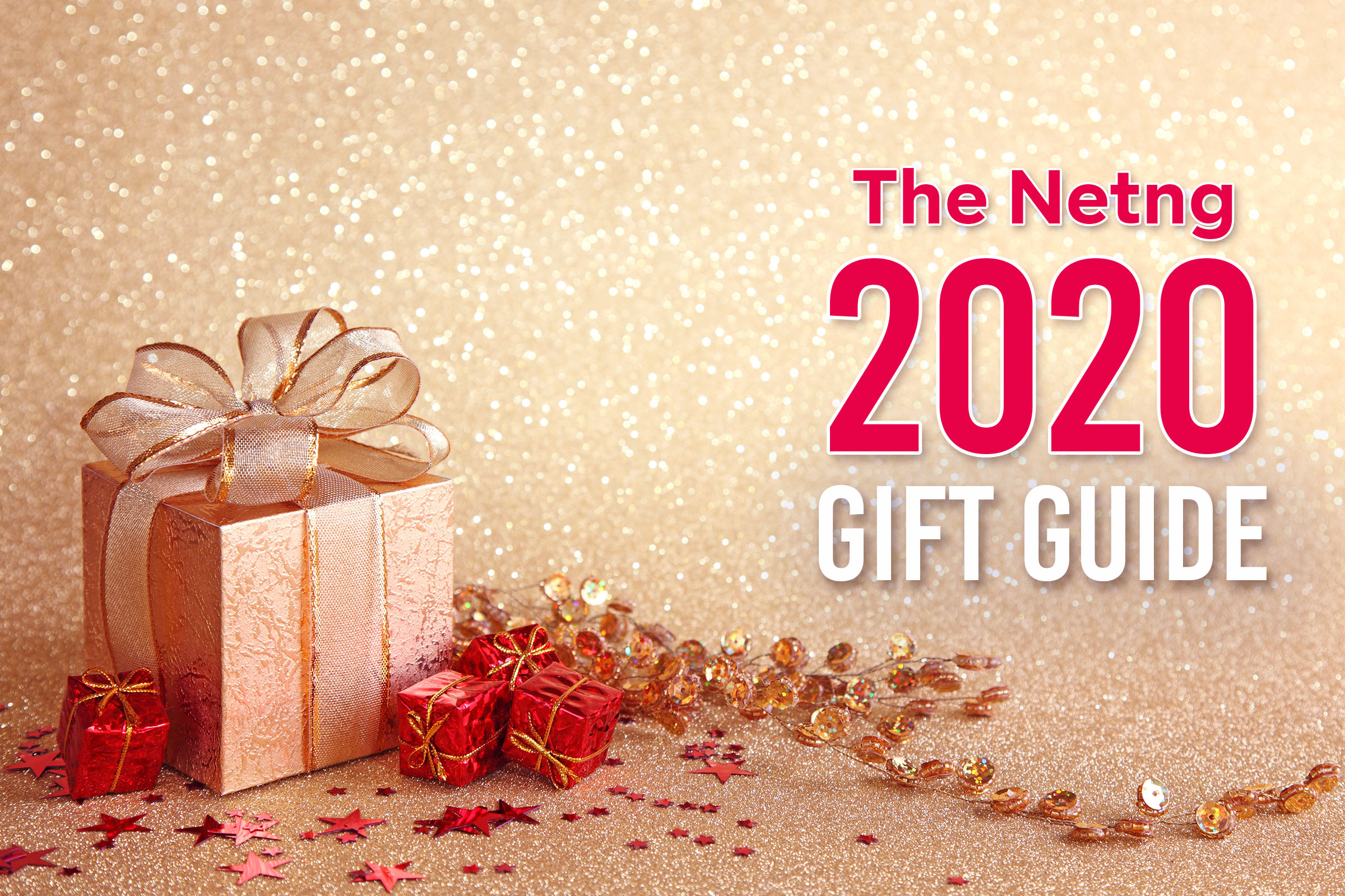 The Netng 2020 Gift Guide